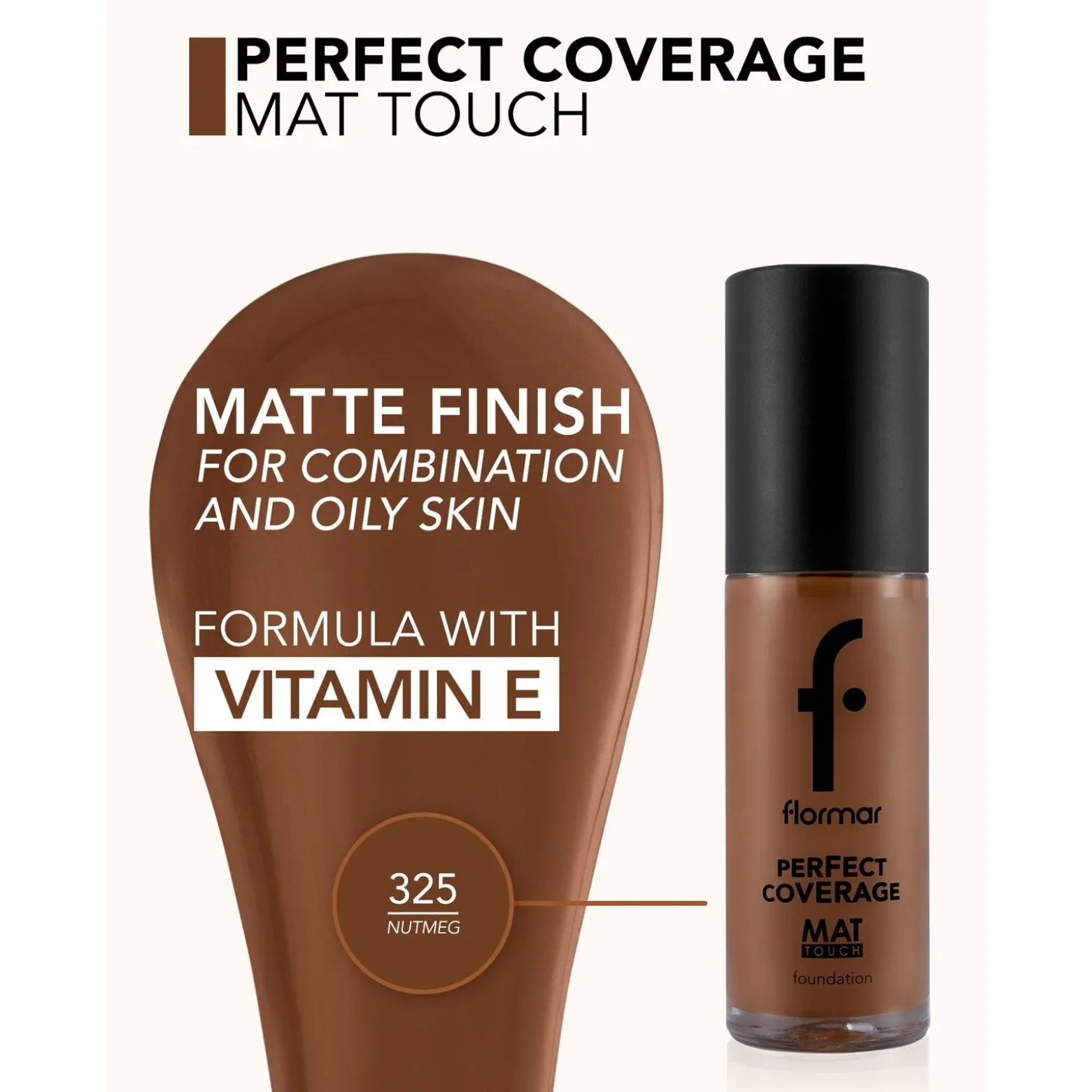 Flormar Perfect Coverage Mat Touch Foundation 325 Nutmeg 30ml (1.01floz)